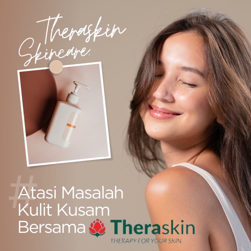 Theraskin brand pilihan pakar dermatologi sejak 2011