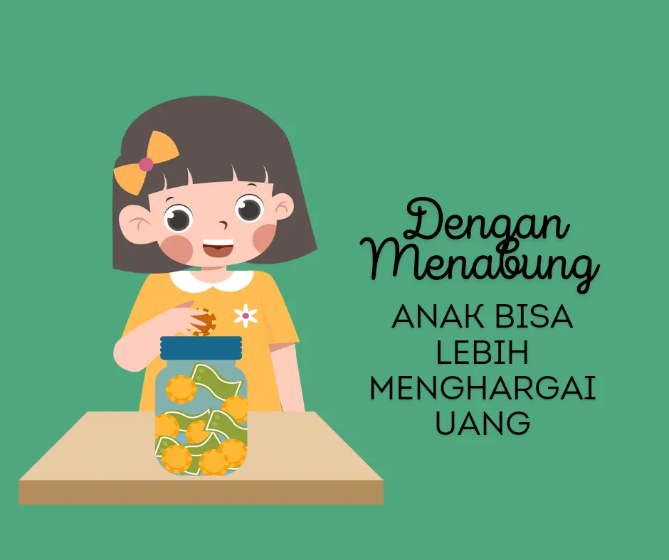 Menabung anak belajar menghargai uang