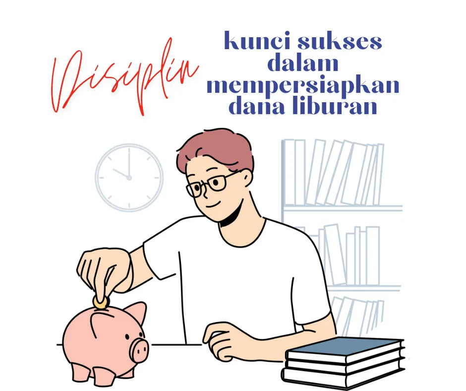 Disiplin kunci sukses mempertahankan dana liburan 