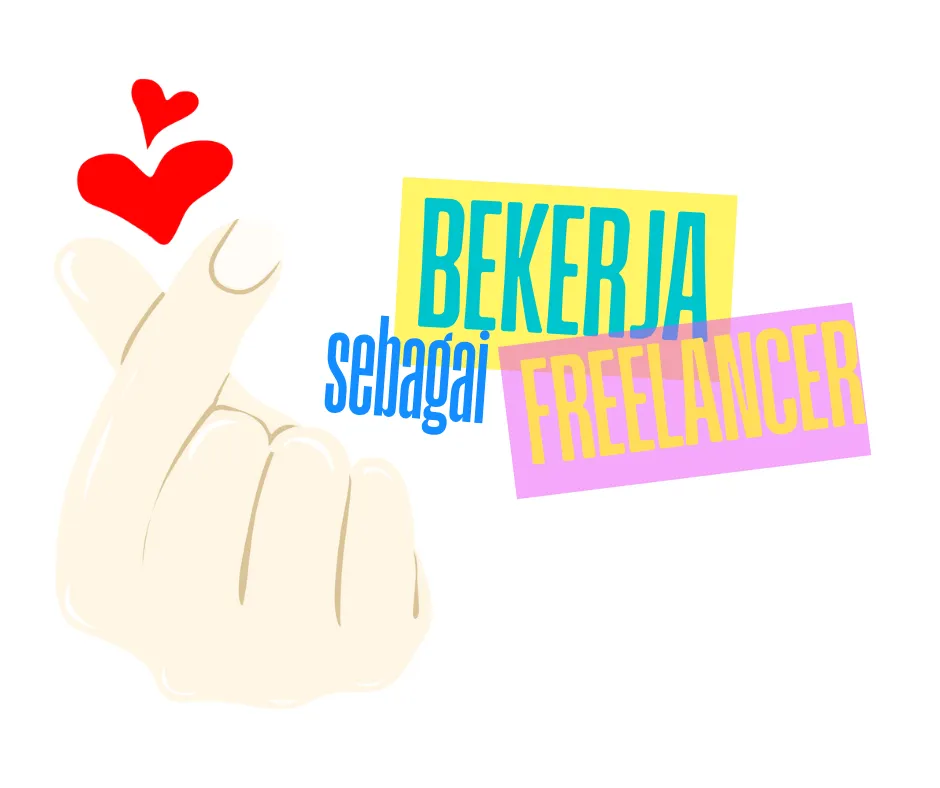 Bekerja sebagai freelancer 