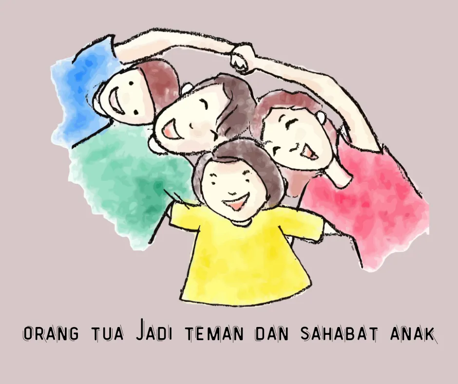 Orang tua jadi teman dan sahabat terbaik anak dalam menanamkan pendidikan karakter 