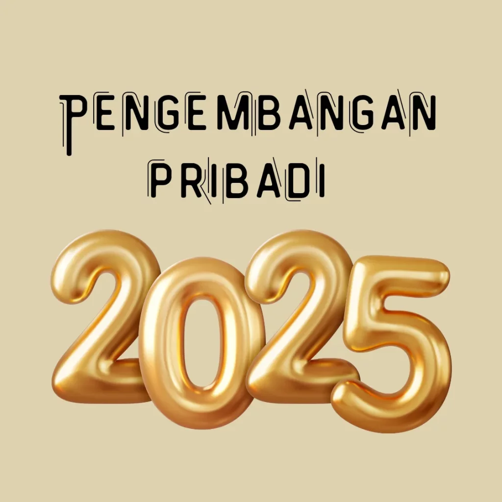 Pengembangan Pribadi di 2025