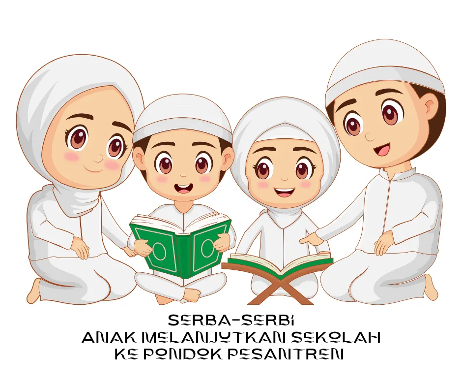 Persiapan mandiri anak masuk pesantren modern 